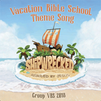 Never Let Go of Me (Shipwrecked Vbs 2018 Theme Song) - GroupMusic Cover Art