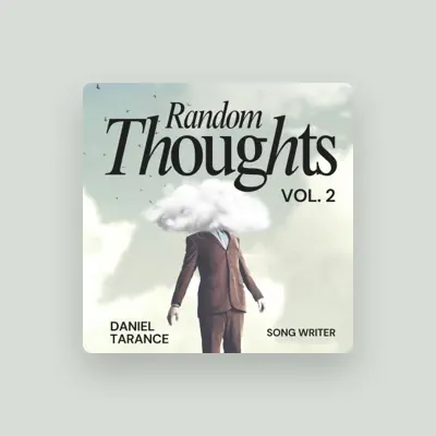 Listen to Daniel Tarance, watch music videos, read bio, see tour dates & more!