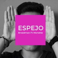 Espejo (feat. Monette) - Single - Broadman