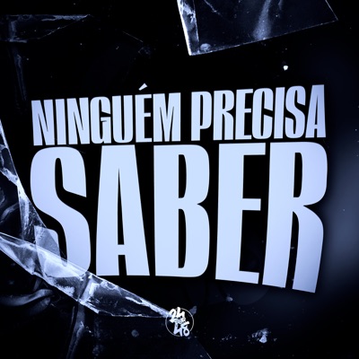 Ninguém Precisa Saber - Single
