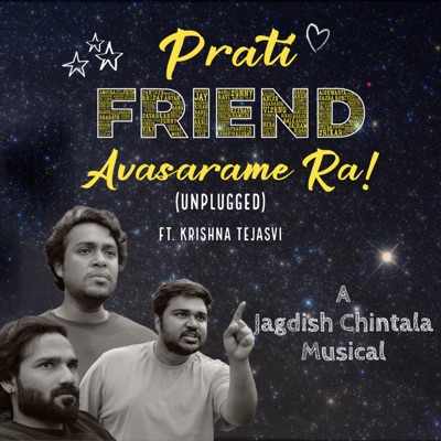 Prathi Friend Avasarame Ra (Unplugged) (feat. Krishna Tejasvi) - Single