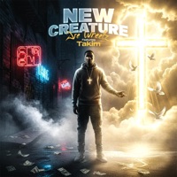 New Creature (feat. Takim) - Single - Dre Wheelz