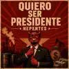 Quiero Ser Presidente