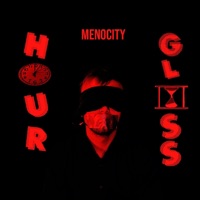Hour Glass (Interlude) - Single - Menocity