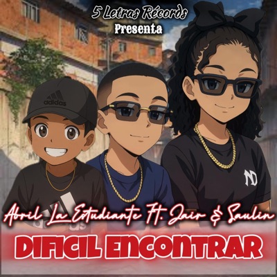 Difícil Encontrar (feat. Jair & Saulin) - Single