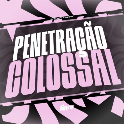 Penetração Colossal - Single