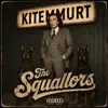 THE SQUALLORS - Kitemmurt