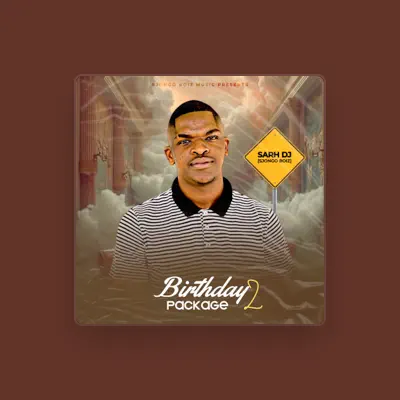 Listen to Sarh DJ [Sjongo-Boiz], watch music videos, read bio, see tour dates & more!