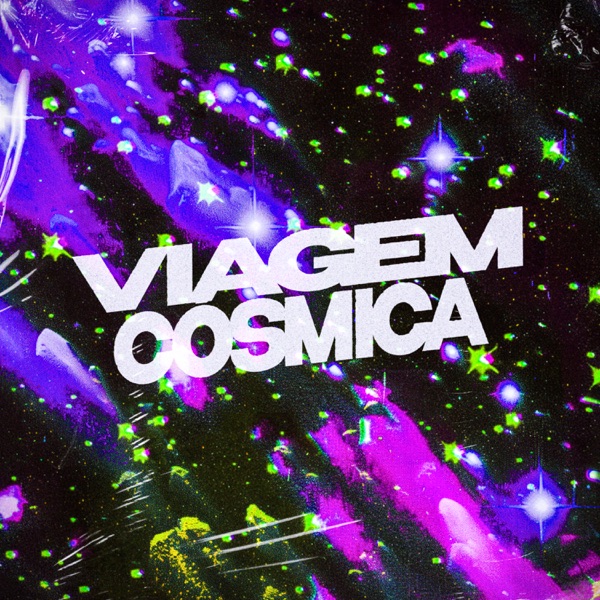VIAGEM COSMICA - Single