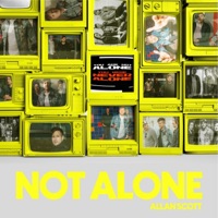 Not Alone - Allan Scott