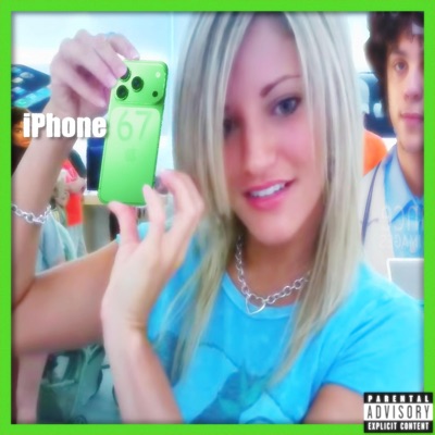 iPhone 67 (feat. DREAMCORE!) - Single