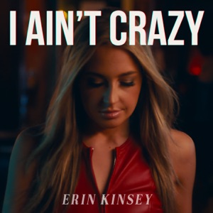 Erin Kinsey - I Ain't Crazy - Line Dance Choreographer