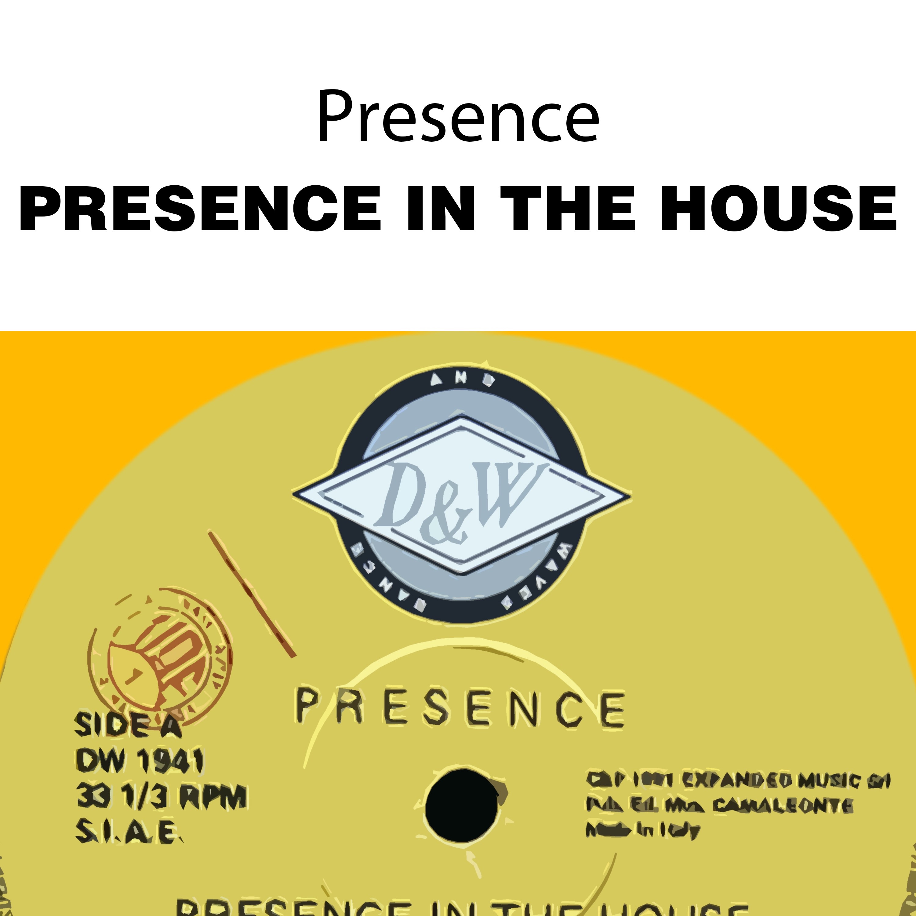 Presence in the House - Single