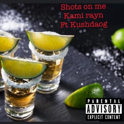 Shots on me (feat. Kushdaog) [Radio Edit] - Single