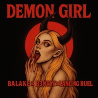 DEMON GIRL (feat. B3NTLY & Lancing Ruel) - Single - Balåké