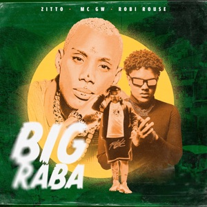 Big Raba (feat. Rafa Jah)