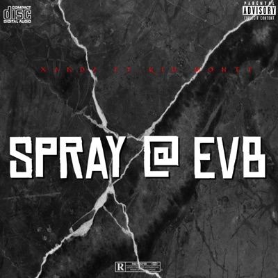 Spay @ EVB (feat. Kid Montt) - Single