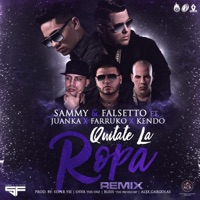 Quítate La Ropa - Single - Sammy & Falsetto, Farruko & Kendo Kaponi