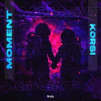 Moment - Single - Korsi