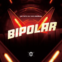Bipolar - Single - DJ WG ORIGINAL & Mc Nito