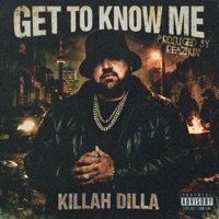 Get to Know Me - Single - Killah Dilla & Reazhun
