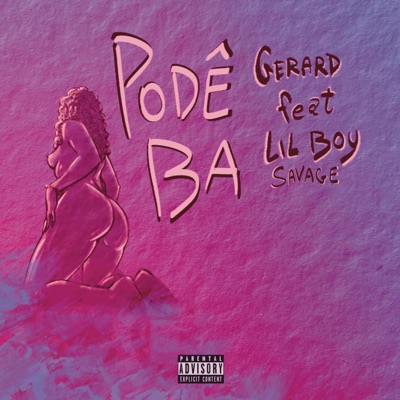 Pode Ba (feat. lIl boy savage) - Single