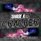 Cracker (Nutcracker Dub Edit) - Shade K lyrics