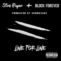 Line for Line (feat. Block Forever) - Single - Str8 Paper