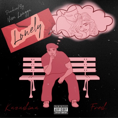 Lonely (feat. Kazashima & Fresh) - Single