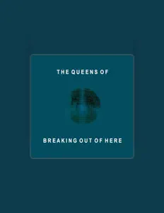 收听 The Queens of Breaking Out of Here、观看音乐视频、阅读小传、查看巡演日期等 ！