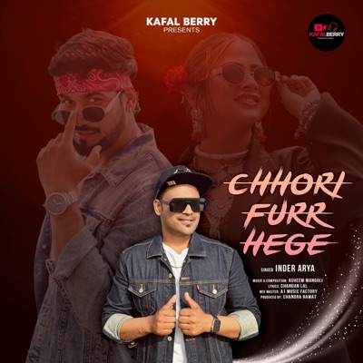 Chhori Furr Hege (feat. Asheem Mangoli & KafalBerry Productions) - Single