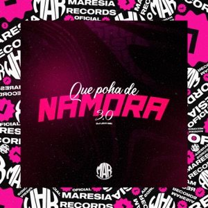 Que Poha de Namora 3.0