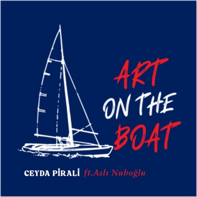 Art On The Boat (feat. Aslı Nuhoğlu) - Single