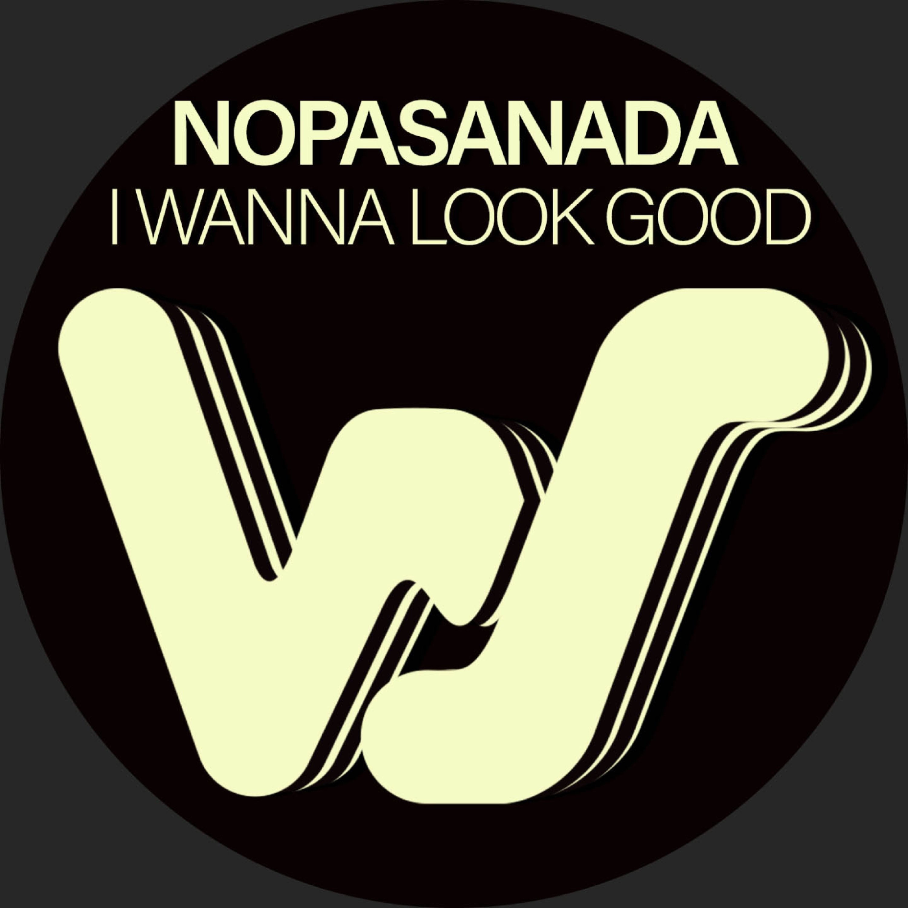 I Wanna Look Good - Single