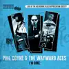Phil Coyne and The Wayward Aces - How Many More Years