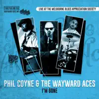 How Many More Years — Phil Coyne and The Wayward Aces