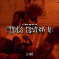 Todos Contra Mi - Single - Tony Monta