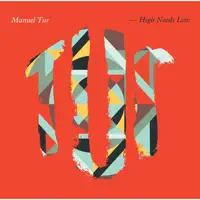 High Needs Low — Manuel Tur