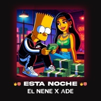 Esta Noche (feat. El Nene & La Ade) - Single - Tn Music In