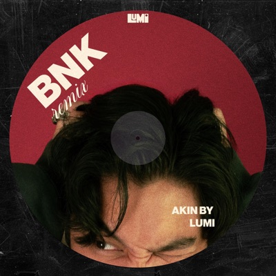AKIN (feat. LUMI) [BnK Remix] - Single