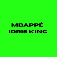 Mbappé - Single - Idris King