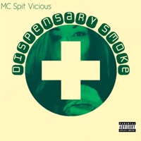 Dispensary Smoke - Single - MC Spit Vicious