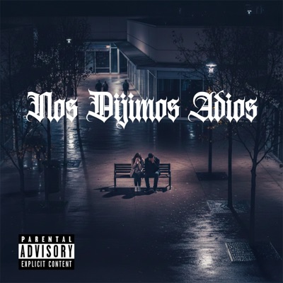 Nos Dijimos Adiós (feat. Karla Montalvo) - Single