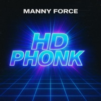 HD PHONK (feat. Gravity in Space) - Single - Manny Force