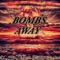 Bombs Away - YK Bossilini lyrics