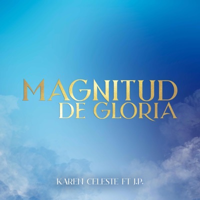 Magnitud De Gloria (feat. J.P.) - Single