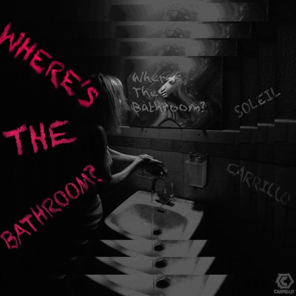 Where's the Bathroom? - Single