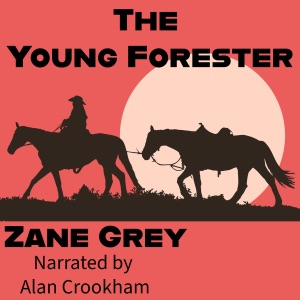 The Young Forester (Annotated) (Unabridged)