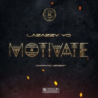 Motivate (Amapiano Version) - Single - Lazzazy Yo