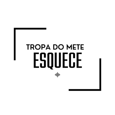 Tropa do Mete Esquece - Single